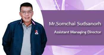 Mr.Somchai Sudsanorh Assistant Managing Director